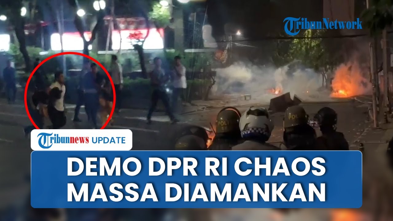 Demo DPR RI 28 Agustus Chaos hingga Petang! Polisi Tembakkan Gas Air Mata, Sejumalah Massa Diamankan