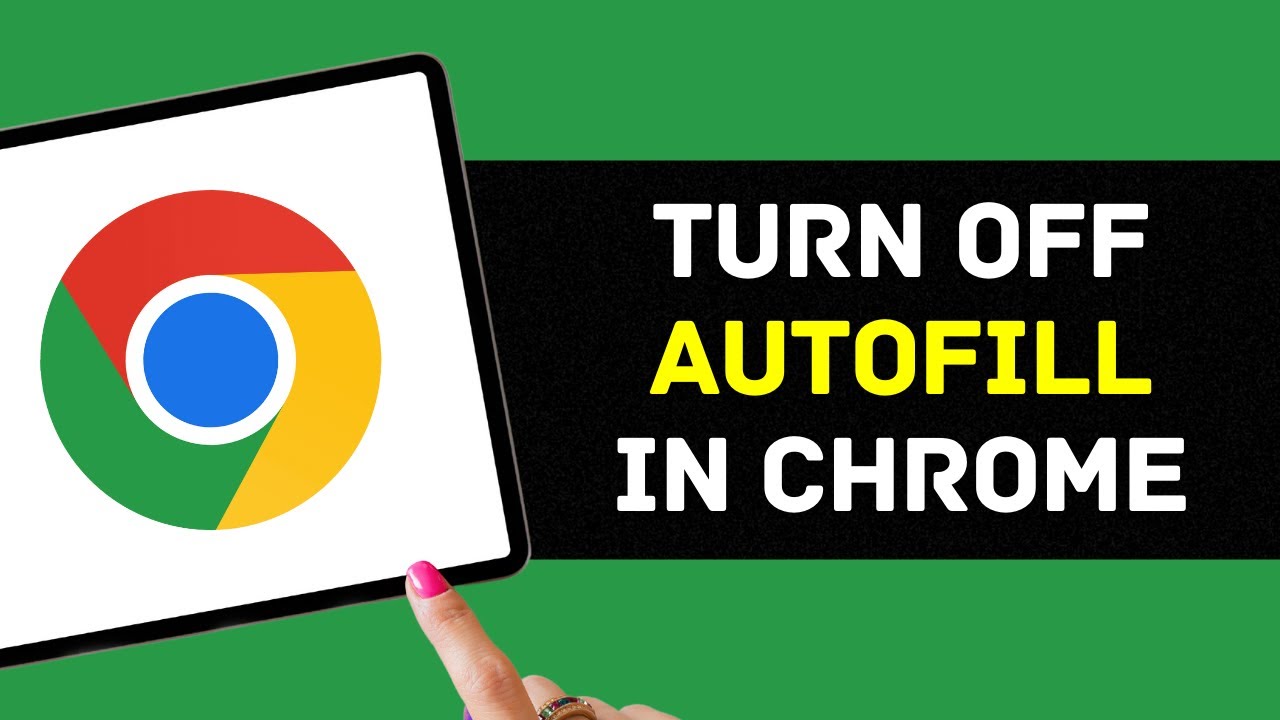 How To Turn Off Autofill in Google Chrome (2024)