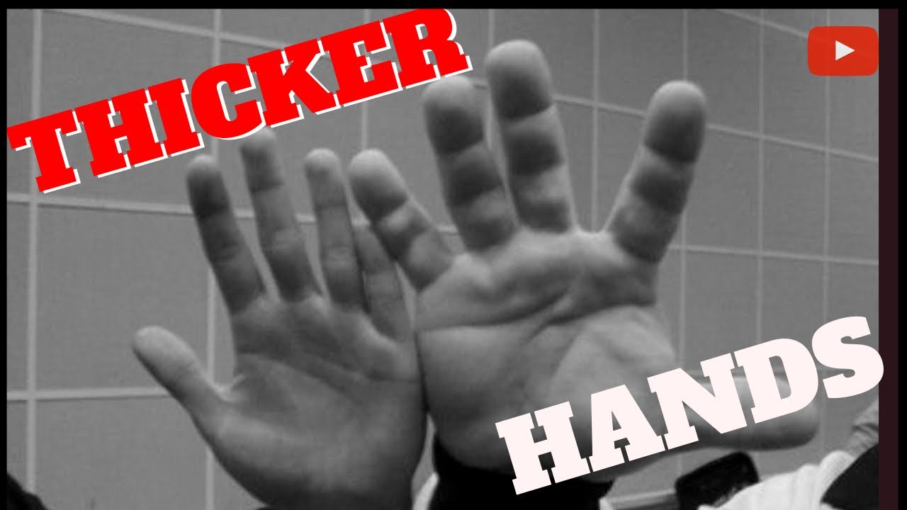 HOW TO GROW THICK HANDS !