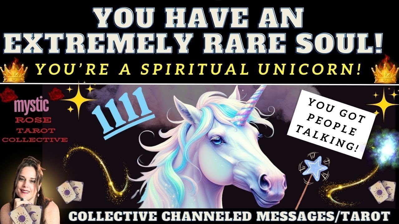 YOU HAVE AN EXTREMELY RARE SOUL! YOU ARE A SPIRITUAL UNICORN 🦄  1111 (tarot collective)