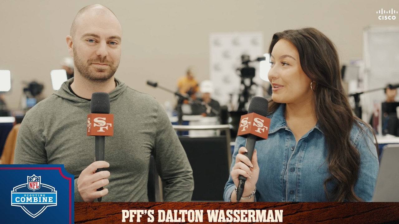 PFF&rsquo;s Dalton Wasserman Evaluates Potential 49ers Draft Fits in Indianapolis