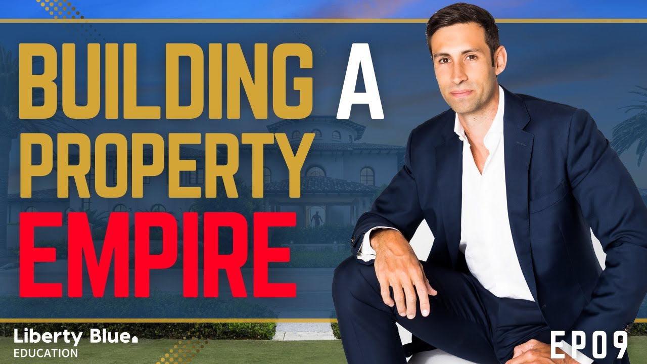 EPISODE 9 | How to Build a Property Empire: Strategies & Risks for Accumulating a Large Portfolio