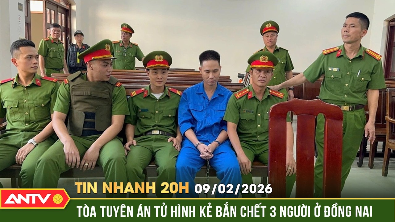 Tin nhanh 20h ngày 9/2: Tuyên án tử dành cho sát nhân bắn chết 3 người ở Đồng Nai | ANTV