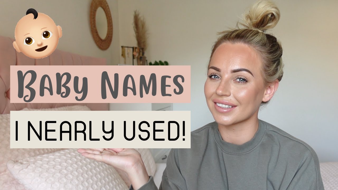 BABY NAMES I LOVE & NEARLY USED | BABY NAME INSPIRATION | Lucy Jessica Carter