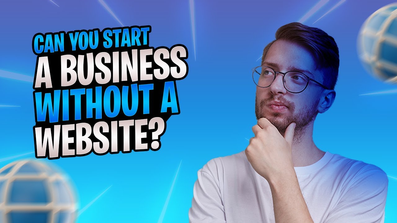 Can you start a business without a website?