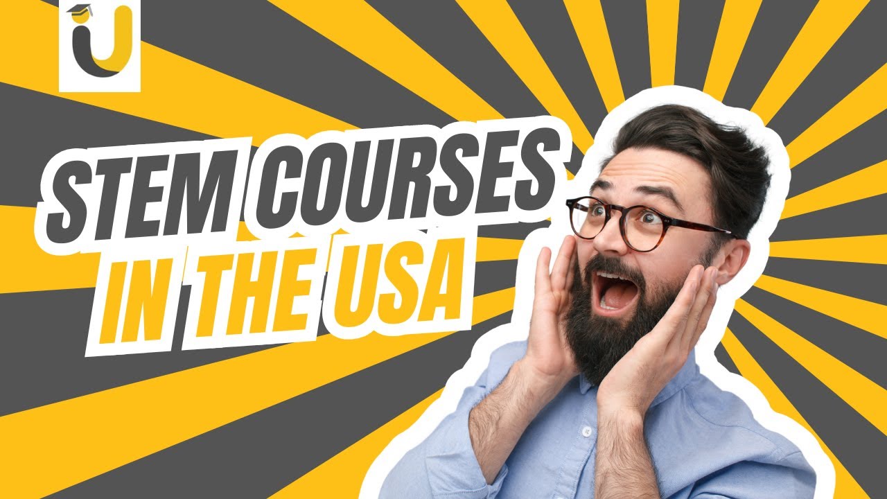 Everything You Need to Know About STEM Courses in the USA | Study Abroad Guide