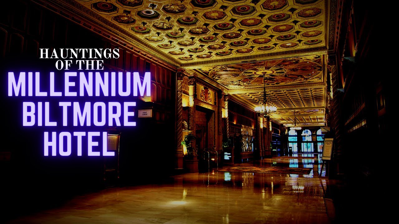 Hauntings of the Millennium Biltmore Hotel Los Angeles