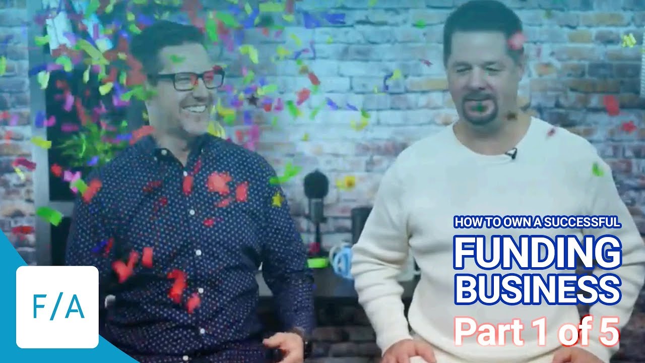How To Own A Successful Funding Business (1 of 5) #FINANCEAGENTS LIVE! 022