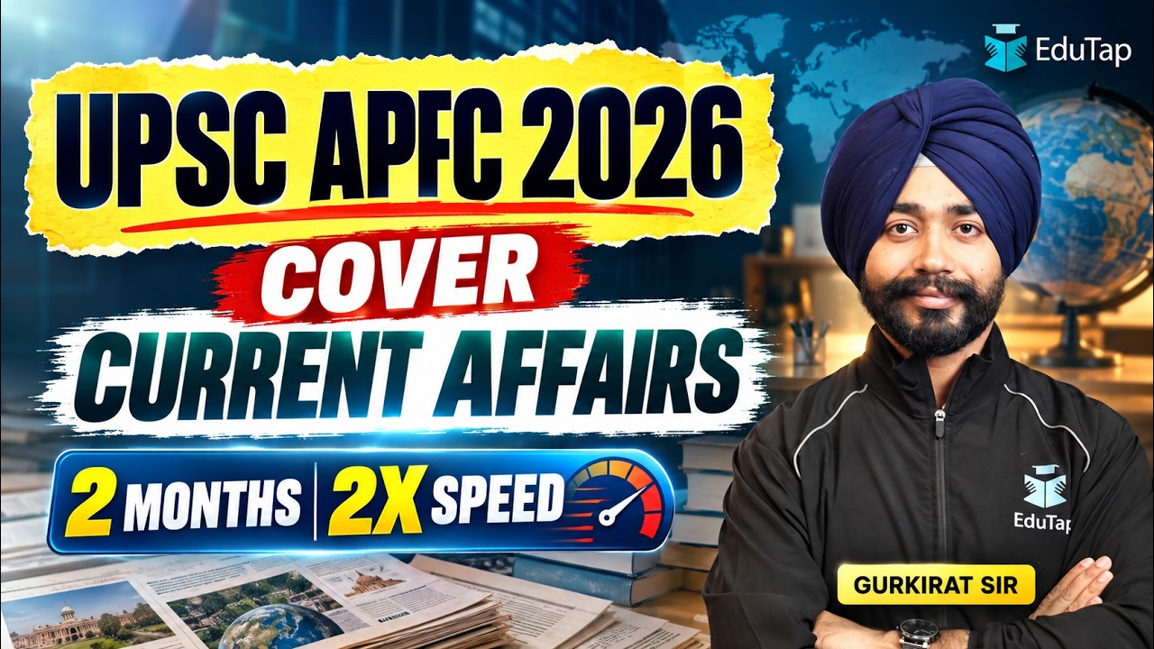 UPSC EPFO APFC 2026 Current Affairs Strategy: Cover 2 Months in 2X Speed