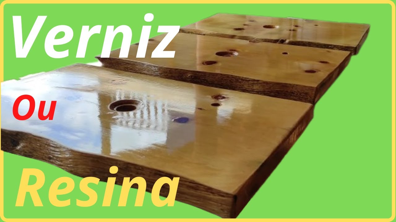 065 Verniz ou Resina? Qual é a Melhor?