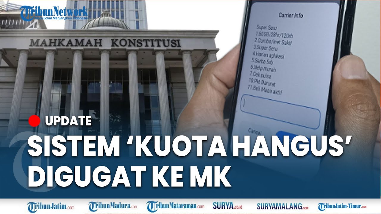 🔴WARGA GUGAT SISTEM KUOTA INTERNET HANGUS ke Mahkamah Konstitusi, Harusnya Jadi Hak Konsumen