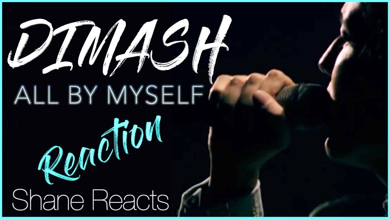 DIMASH REACTION - 'All By Myself' (Shane Reacts)
