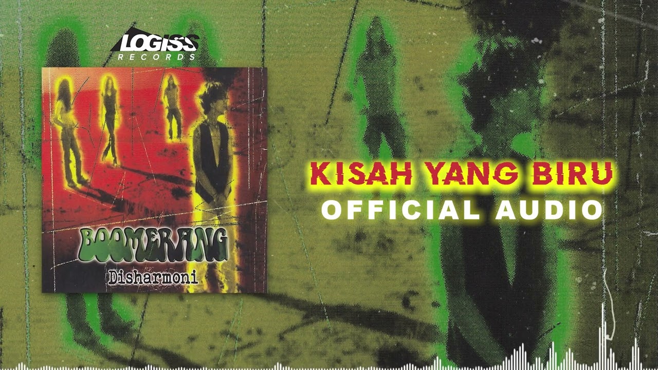 Boomerang - Kisah Yang Biru (Official Audio)
