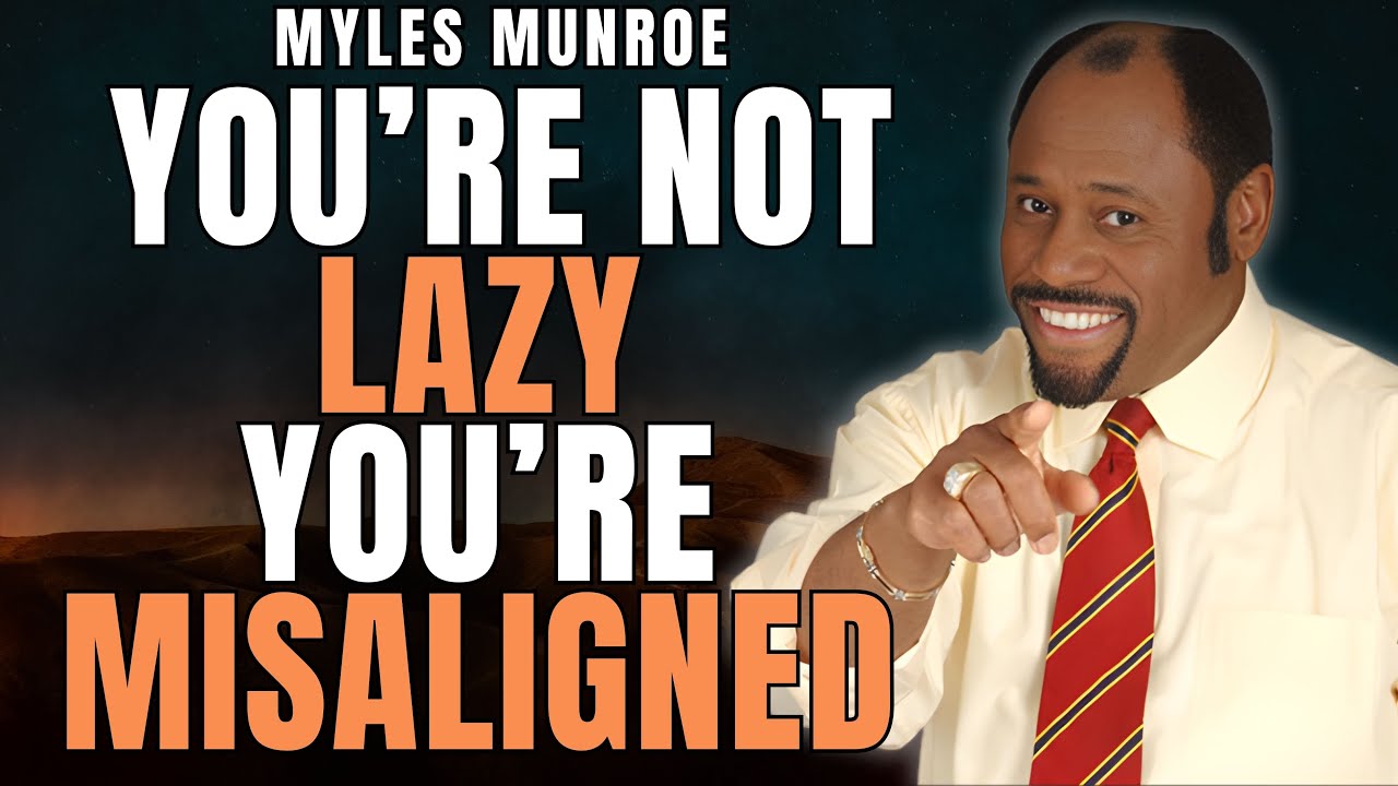 TIRED Every Monday? YOU’RE NOT LAZY—YOU’RE MISALIGNED | Purpose vs Job (Myles Munroe)