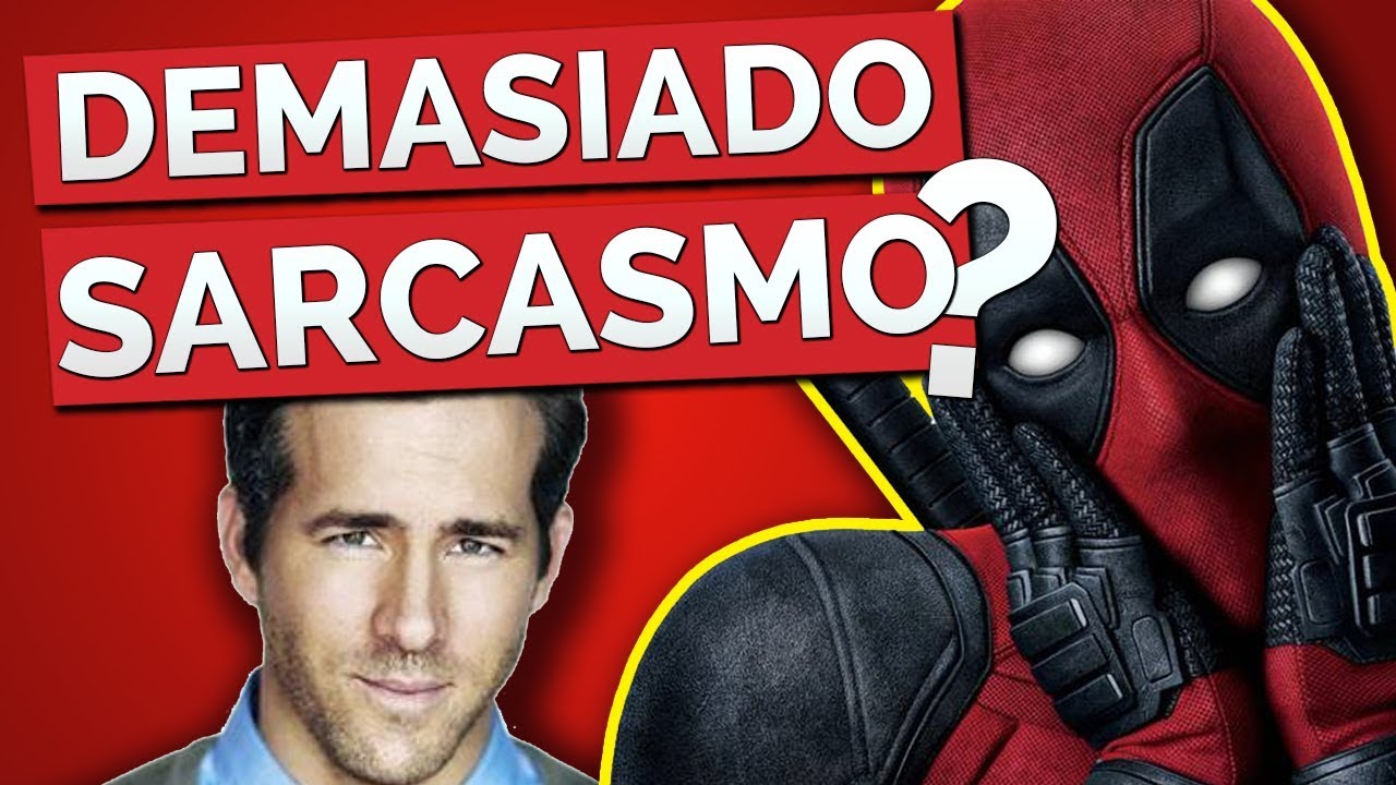 Sarcasmo 101: C&oacute;mo hacer que a la gente le encante estar contigo - Deadpool vs Ryan Reynolds