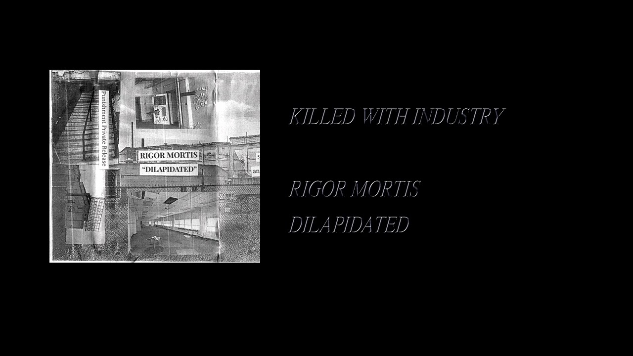 Rigor Mortis - Dilapidated [Full Cassette Rip]