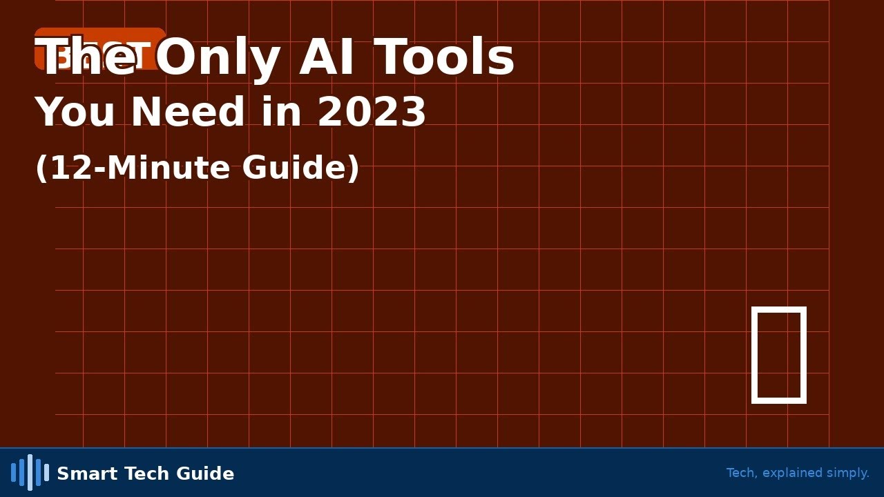 The Only AI Tools You Need in 2023 (12-Minute Guide)