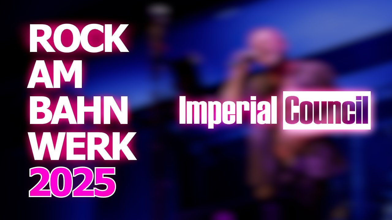 IMPERIAL COUNCIL LIVE (2025) | ROCK AM BAHNWERK