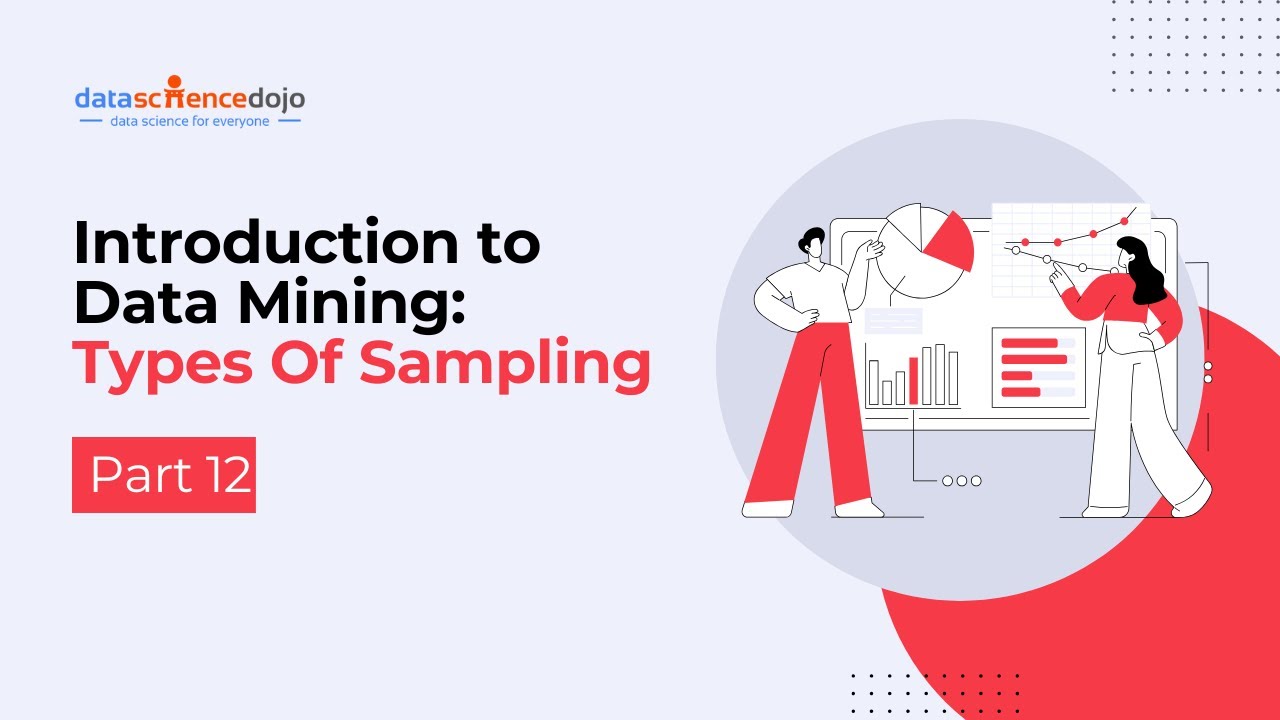 Types of Sampling | Introduction to Data Mining | Part 12