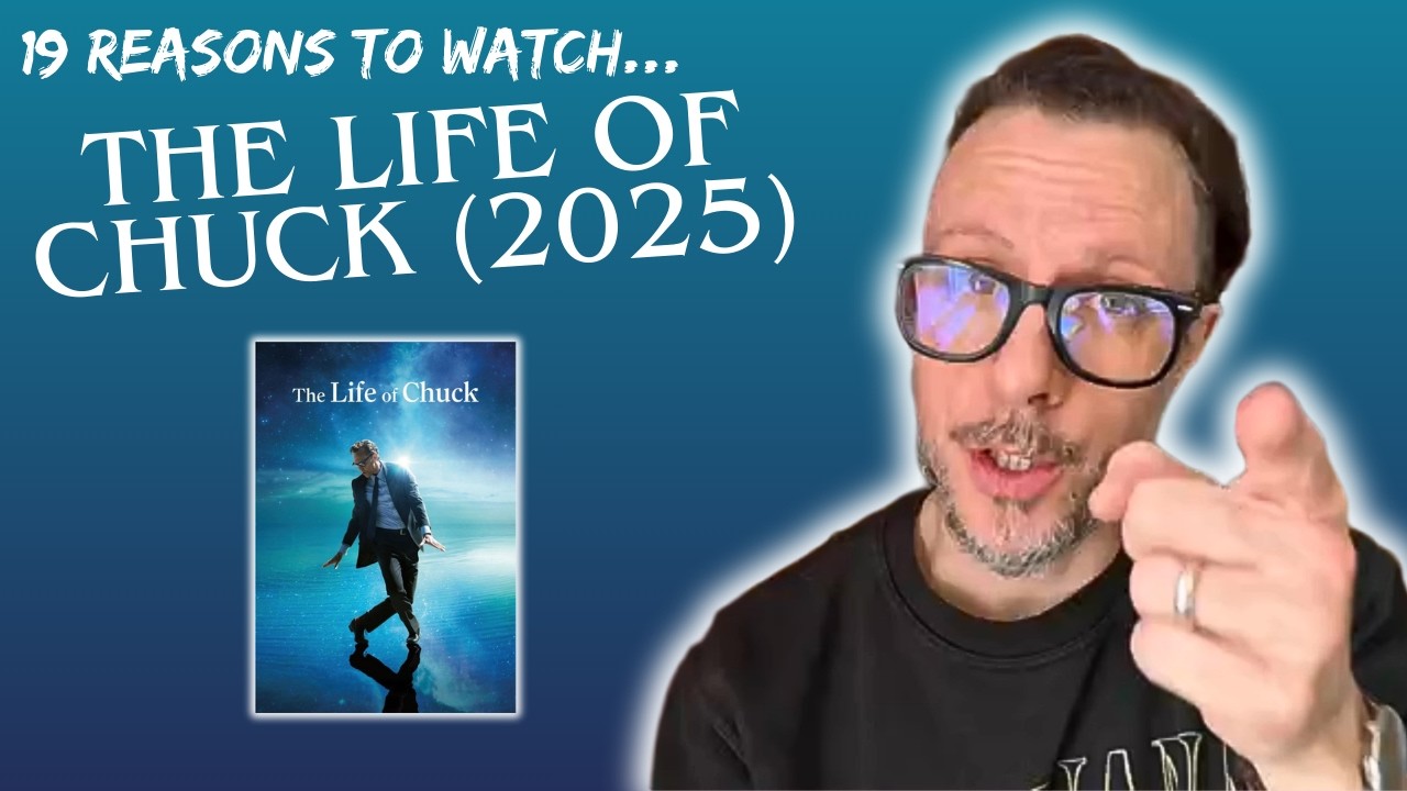 The Life of Chuck (2025) *movie review* 19 reasons to watch this uplifting tale told in reverse!