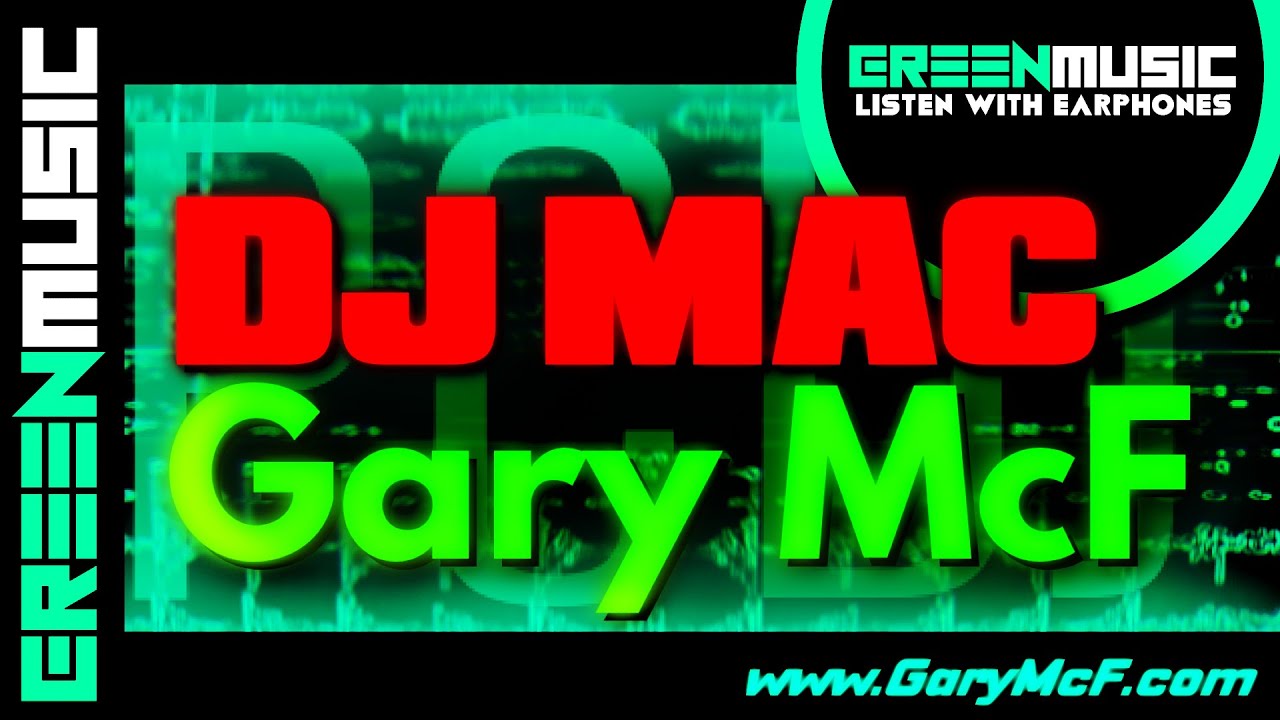 DJ MAC vs GARY MCF [ PCDJ ]