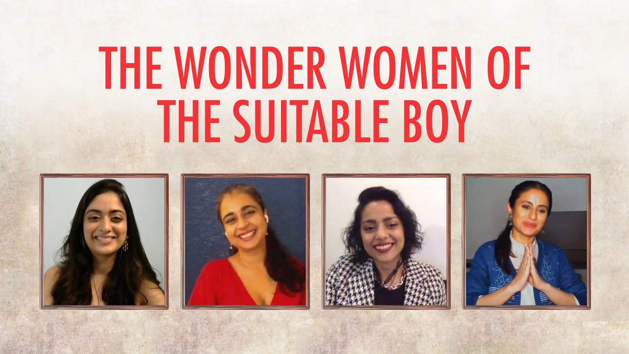 Discussing The Suitable Woman | Tanya Maniktala | Rasika Dugal | Mahira Kakkar | Shahana Goswami