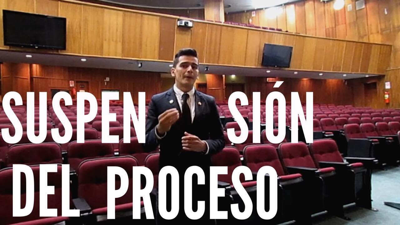 La Suspensi&oacute;n del Proceso Judicial en el C&oacute;digo General del Proceso