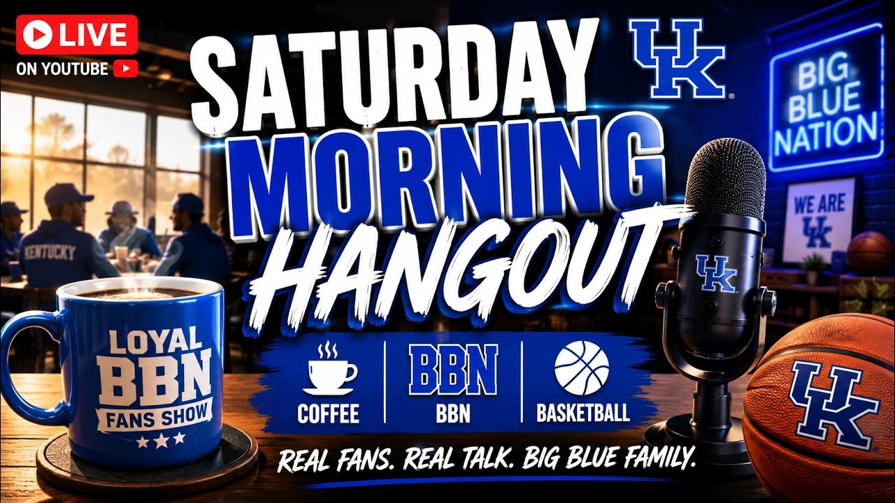 ☕ Saturday Morning BBN Hangout | Kentucky Basketball Talk LIVE