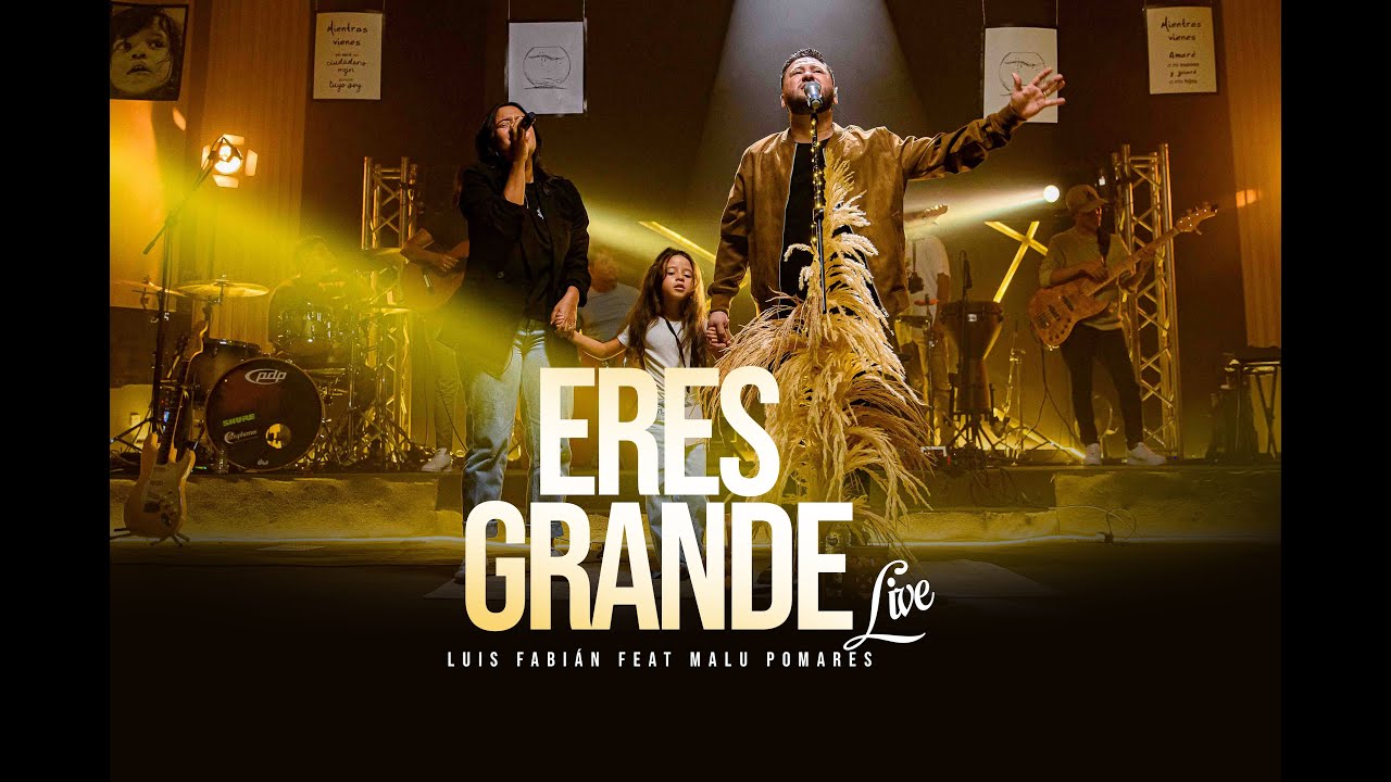 Eres Grande (En Vivo) | Luis Fabián ft. Malu Pomares (Video Oficial)