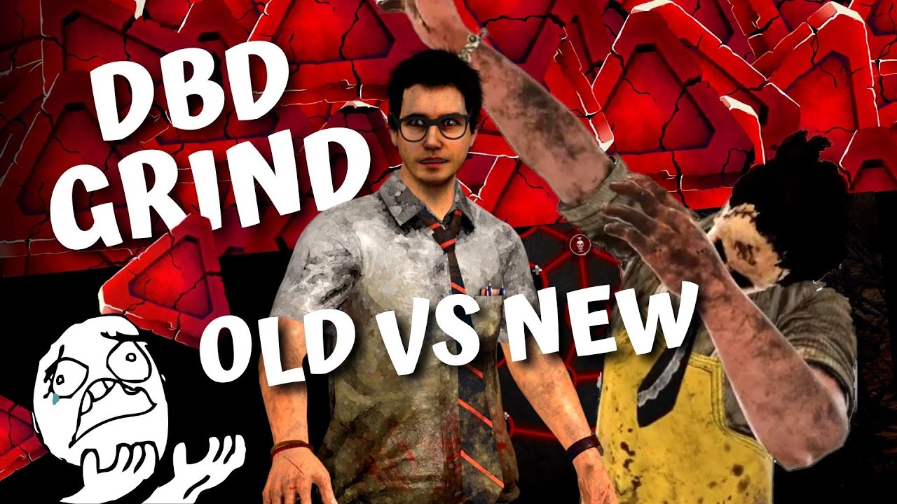 Grind in DBD | 💥​🩸 Change and ​ OLD VS NEW ​🩸💥​