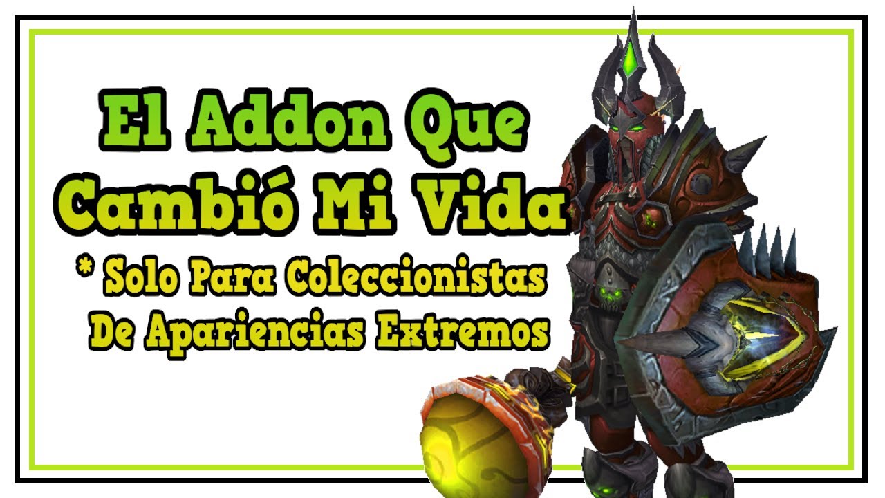 Este Addon Me Ha Transformado - Better Wardrobe And Transmog