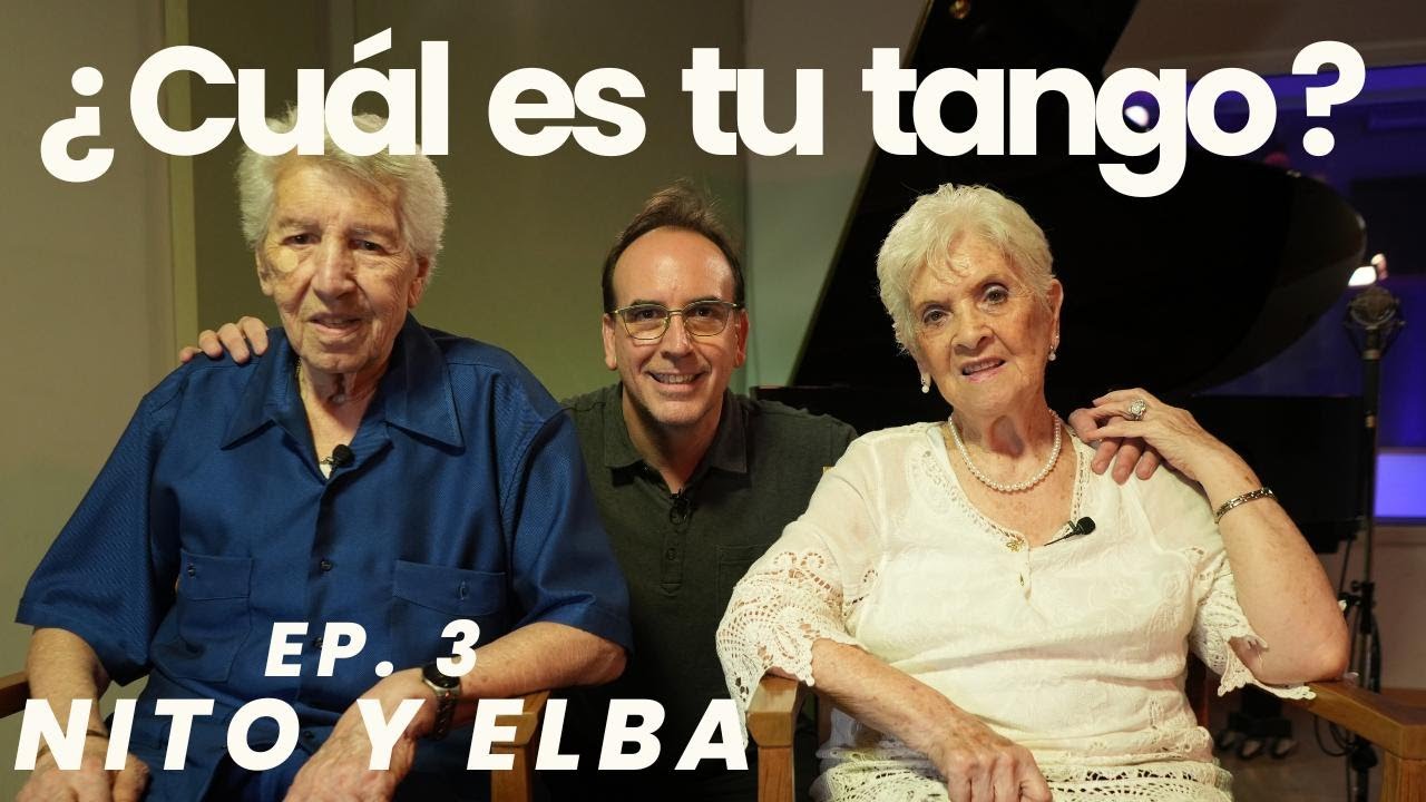 ¿Cuál es tu tango? Ep.3 Nito y Elba