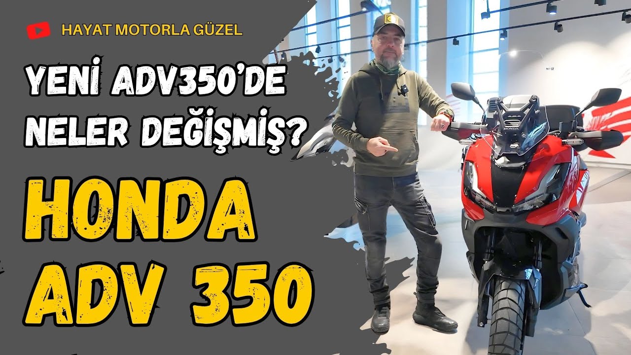 Yeni Honda ADV350 | Neler Değişmiş | Hayat Motorla Güzel