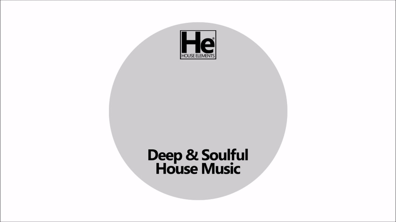 HOUSE elements | Deep Soulful Fix