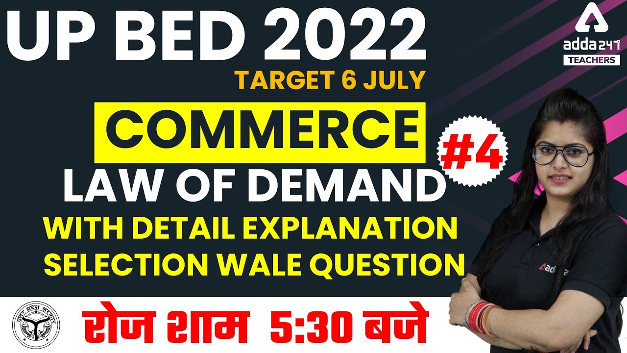 UP B.ED 2022 | UP B.ed Commerce Classes 2022 | Law Of Demand #4 |  By Meenakshi Anand
