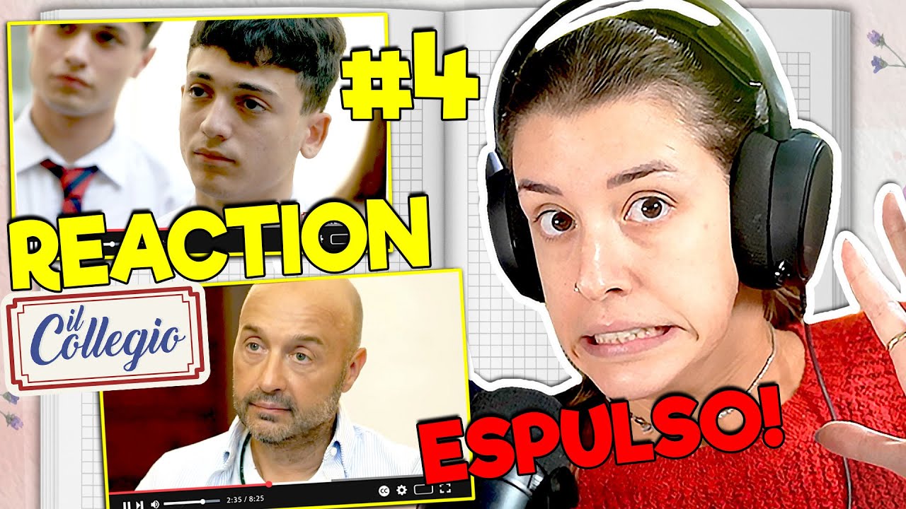 IL COLLEGIO 8 📔 REAZIONE alla QUARTA PUNTATA *RYAN ESPULSO!*