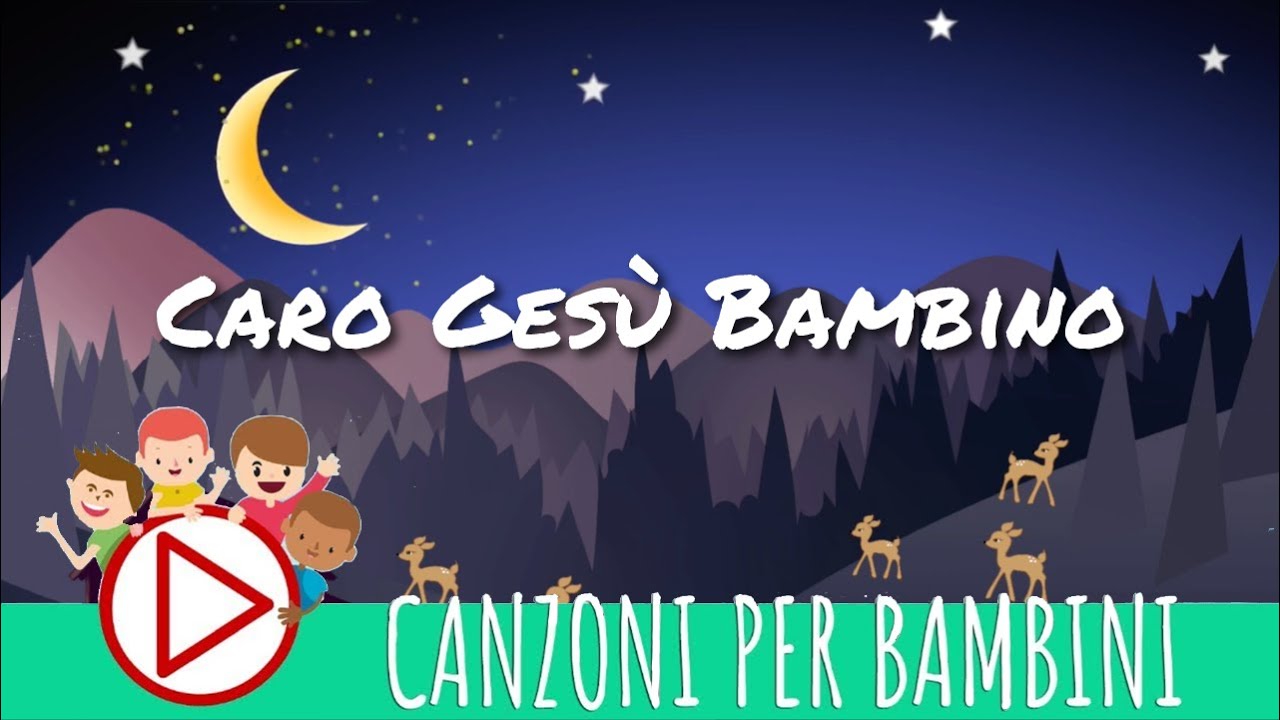 Caro Gesù bambino - Musica di Natale per Bambini