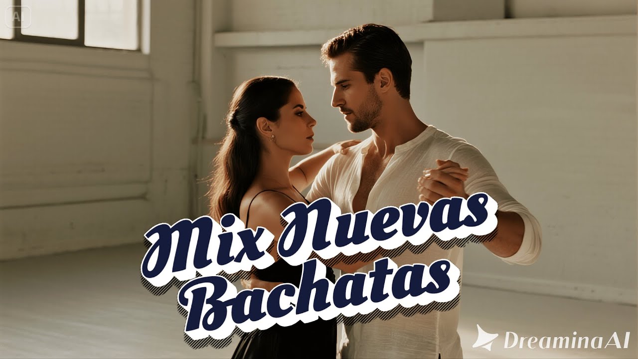 Feel the New Bachata Energy 2026 - Bachata Nueva Moderna para Bailar y Conectar Emociones