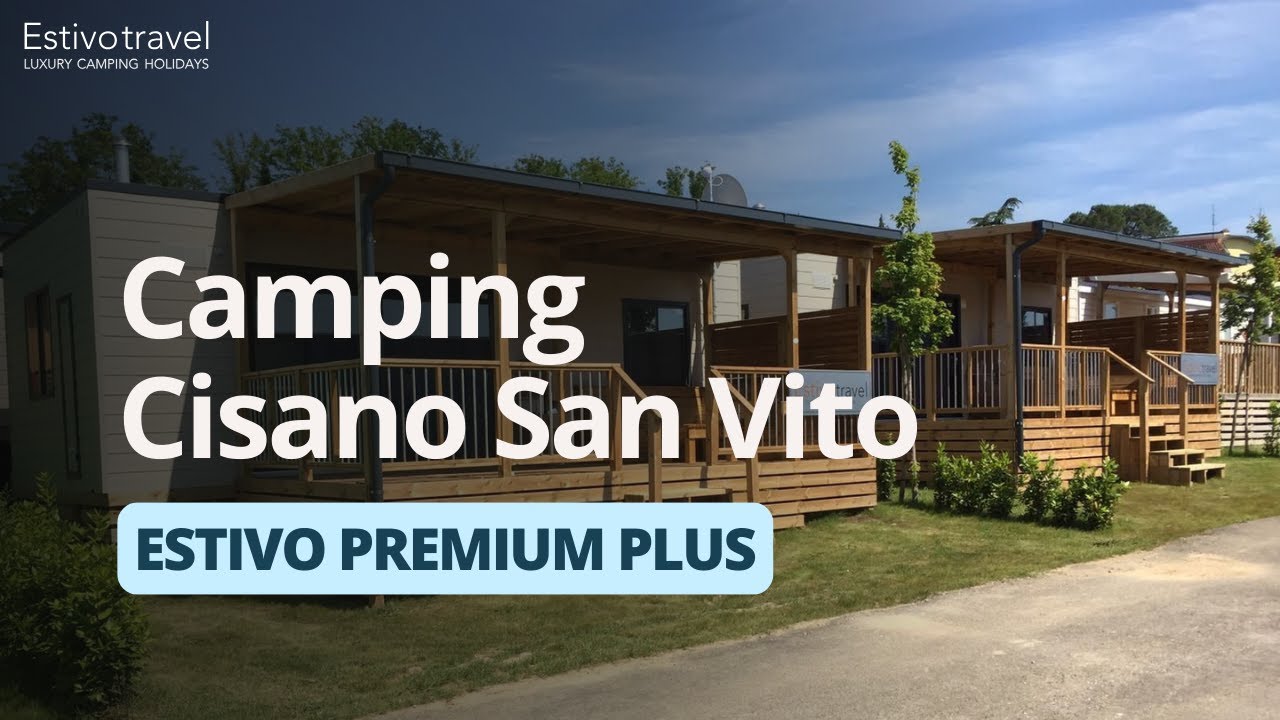 Luxury Camping Holidays at Camping Cisano San Vito