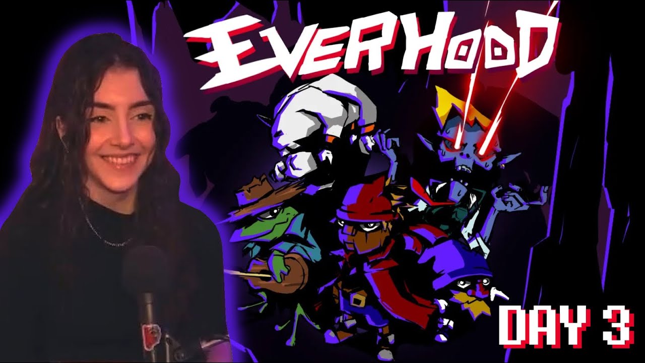 Let's Play EVERHOOD! FIRST Playthrough Day 3 FINALE