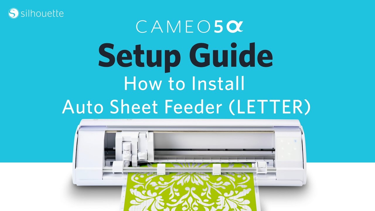 Silhouette CAMEO5α｜How to Install the Auto Sheet Feeder (LETTER)