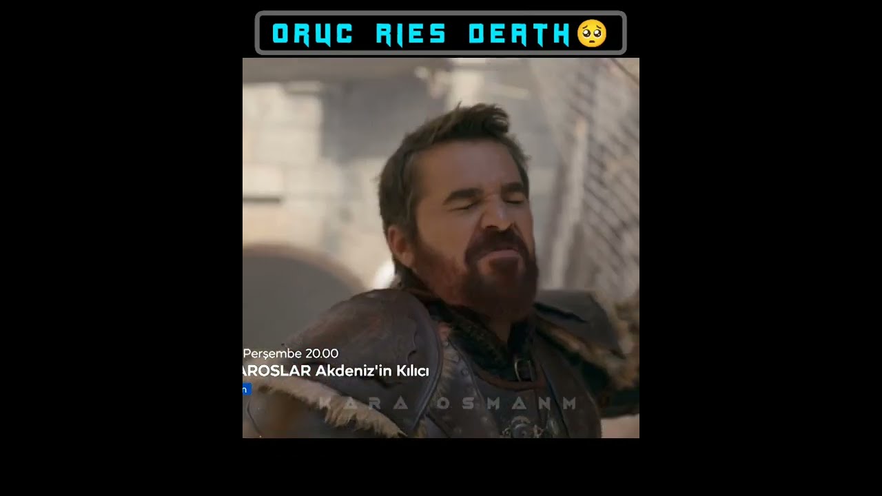 😭Oruc Ries death 🥺 oruc death scene |barbaroslar status#shorts #oru&ccedil;#barbaroslar