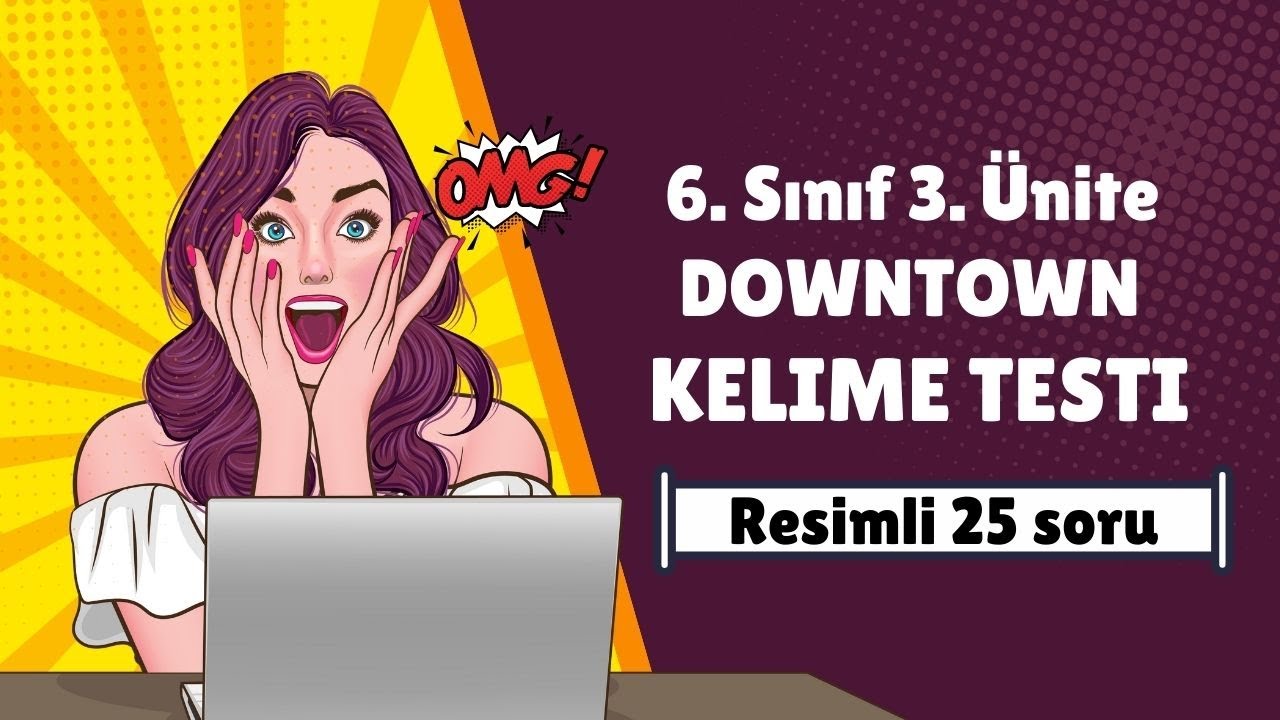 📌 6. Sınıf İngilizce 3. Ünite: Downtown - Resimli 25 Soruluk Kelime Testi