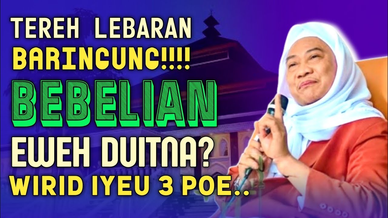 Puyeng Tereh Lebaran Duit Eweh - Amalan Para Wali | Abuya uci turtusi