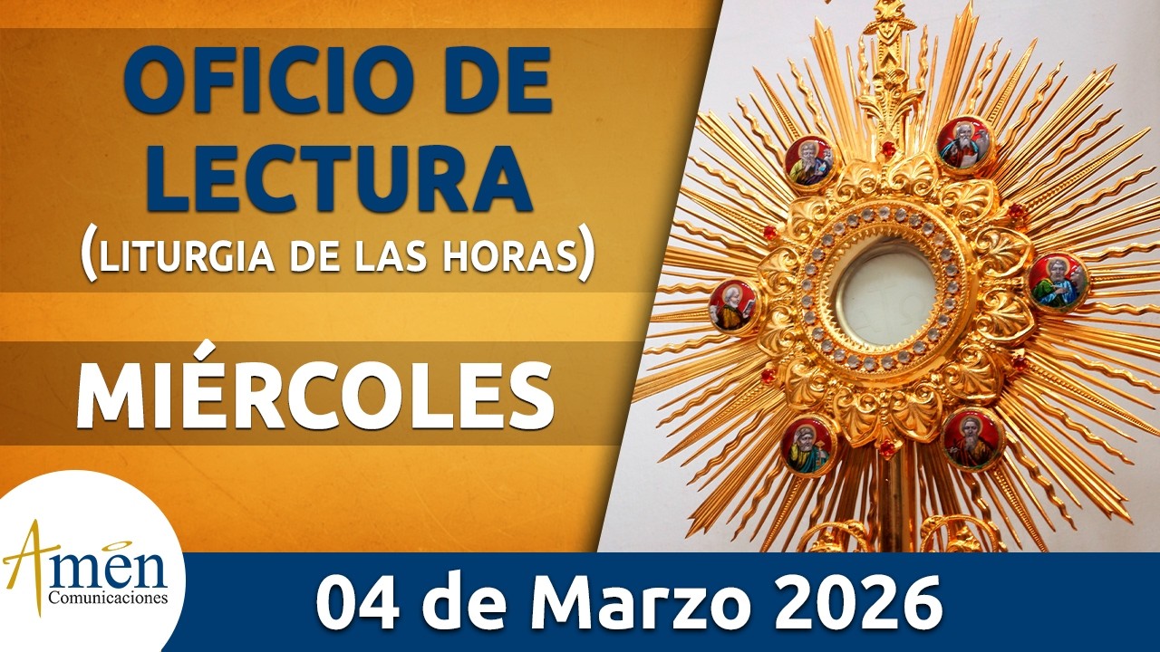 Oficio de Lectura de hoy Miércoles 04 Marzo de 2026 l Padre Carlos Yepes l Católica l Dios