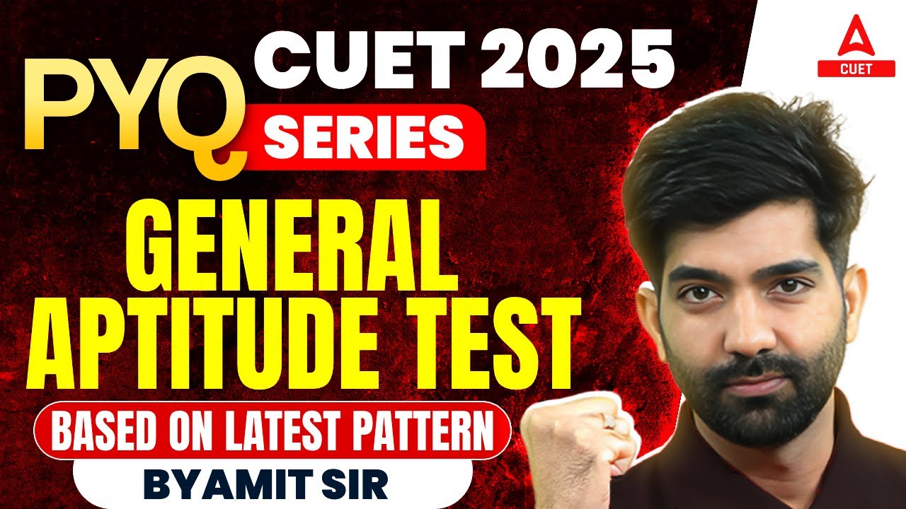CUET 2025 General Aptitude Test Previous Year Question | PYQ's | By Amit Sir