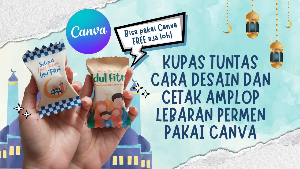 KUPAS TUNTAS Tutorial Bikin Desain Amplop Lebaran Permen di Canva FREE