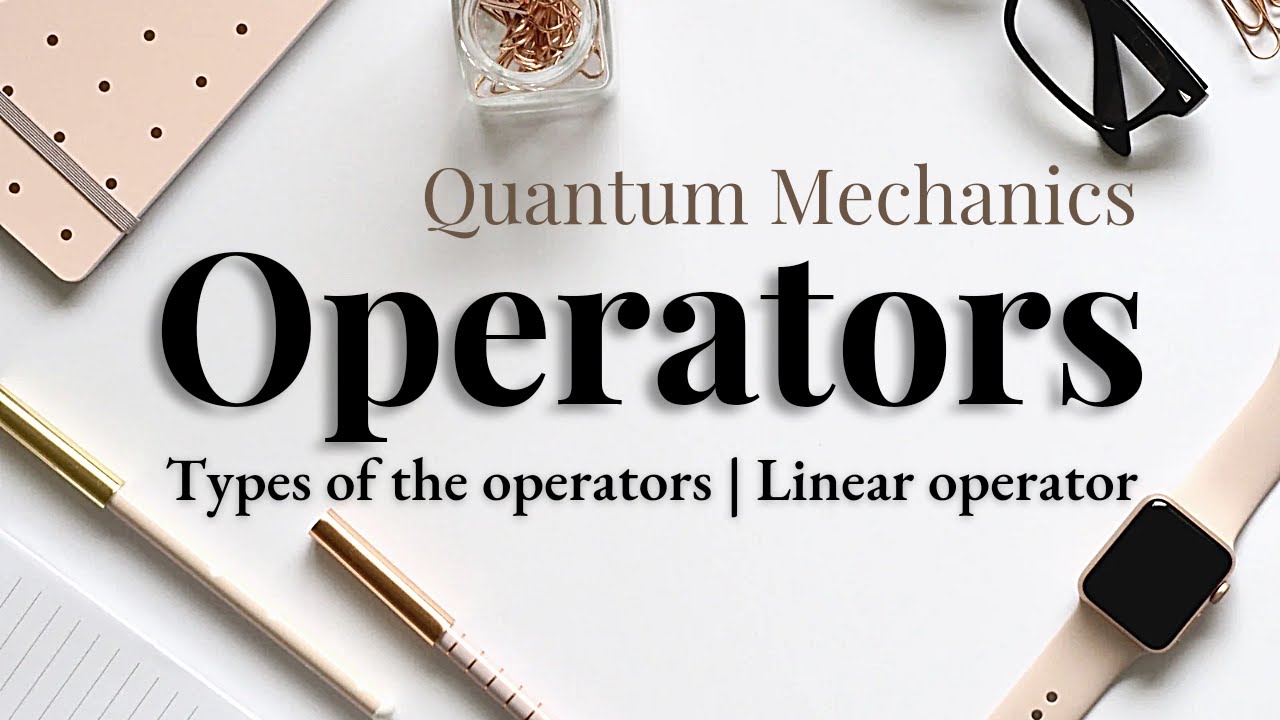 Operators | Linear operators | Full Explaination | By Twinkle |