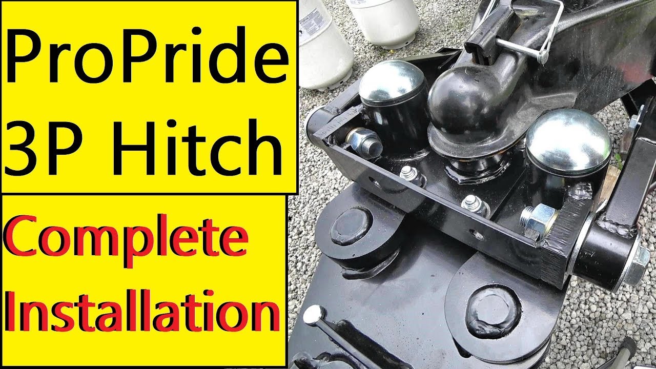 ProPride 3P Hitch Complete Installation