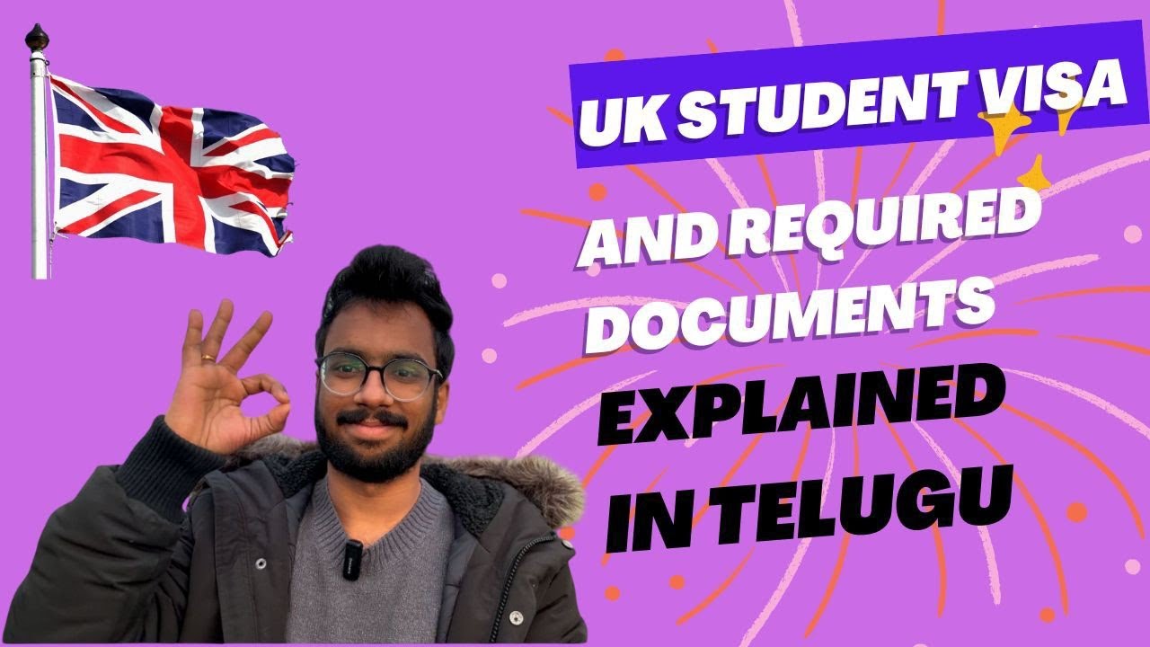 UK STUDENT VISA AND REQUIRED DOCUMENTS EXPLAINED IN TELUGU